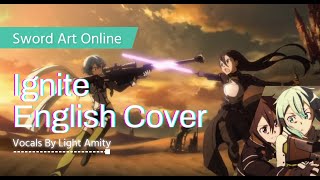 Sword Art Online II Opening 3 quotIgnitequot TV Size  English Version [upl. by Wasserman]