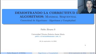 Maximal Sequential  Correctitud de Algoritmos  Algoritmos y Complejidad [upl. by Ayeka]