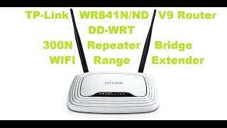 Turning A TPLink WR841NND V9 DDWRT 300N Into A Repeater Bridge WIFI Range Extender [upl. by Sesom]