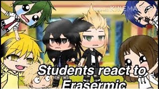 Students react to erasermic Gacha life [upl. by Karrah]