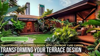 Contemporary Charm Transforming Your Terrace Design with Lush Front Yard Garden [upl. by Weisberg236]