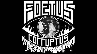 Foetus Corruptus  Hate Feeler Faith Healer [upl. by Oap]