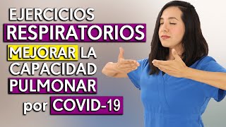 Ejercicios Respiratorios para MEJORAR la Capacidad Pulmonar COVID19 [upl. by Cy903]