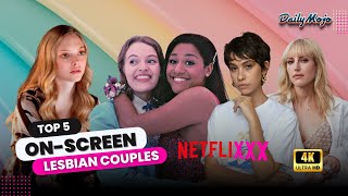 Top 5 Lesbian Movie Couples on Netflix in 2024 [upl. by Anetsirhc428]