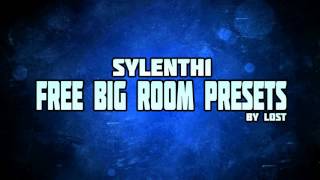 Sylenth1 Big Room Presets by Lost FREE DOWNLOAD [upl. by Martell13]