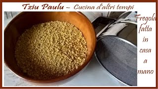 Fregua o Fregula  Fregola sarda come prepararla in casa  cous cous  pasta fresca campidanese [upl. by Leahcir610]