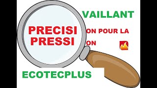 Comment avoir plus de précision sur la pression de votre chaudière vaillant ecotec plus [upl. by Euqnom]