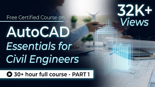 AutoCAD Essentials for Civil Engineers 31 Hour Full Course  Part  1  SkillLync [upl. by Busch799]