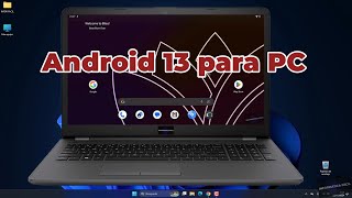 Android 13 para PC el mejor Android para juegos y aplicaciones actuales [upl. by August]