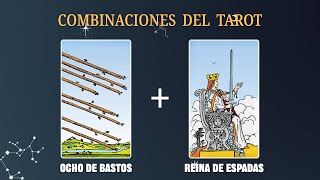 Ocho de Bastos amp Reina de Espadas 💡COMBINACIONES DEL TAROT Y SU SIGNIFICADO [upl. by Boice]