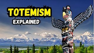 What is Totemism  Mysteries of Totemism  Totemism Explained [upl. by Adnot]