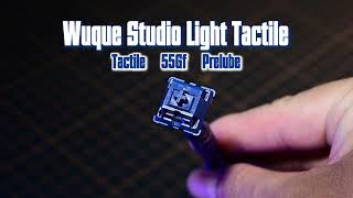 Wuque Studio Light Tactile Switches Sound Test [upl. by Akemhs]