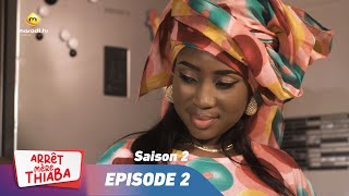 Série  Arrêt Mère Thiaba  Saison 2  Episode 2  VOSTFR [upl. by Nylia184]