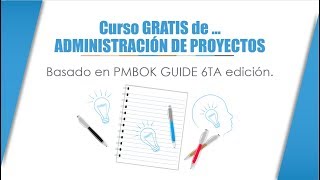 CURSO 1  ADMINISTRACION PROYECTOS basado en Pmbok 6 [upl. by Francoise]