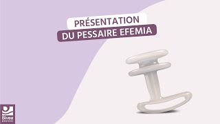 Présentation du pessaire Efemia pour lincontinence d’effort [upl. by Pik]