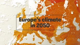 Europe’s climate in 2050 [upl. by Nils126]