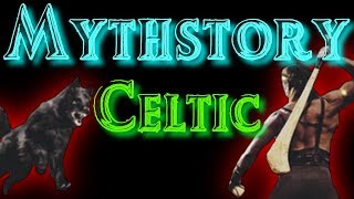 Mythstory 14  Celtic Mythology [upl. by Atniuq216]