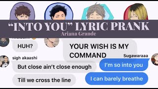 Into You setter squad lyric prank — Haikyuu texts [upl. by Nosinned]