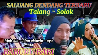 SABANA SERO BABURU BABI DI SOLOK SALUANG DENDANG MINANG MAK SON BUK DOSEN WATI CHANIAGO [upl. by Yvi]