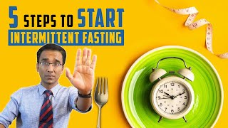 5 steps to get STARTED with intermittent fasting for weight loss  Dr Pal [upl. by Mattheus]