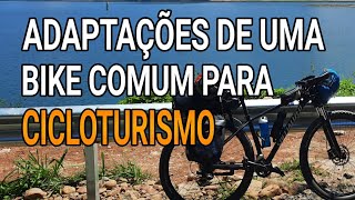 Qual bicicleta ideal para o CICLOTURISMO [upl. by Etakyram298]