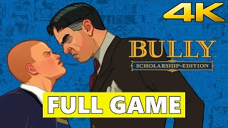 Bully Scholarship Edition Full Walkthrough Gameplay  No Commentary 4K PC Longplay [upl. by Bremble]