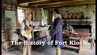 The History of Fort Klock  French and Indian War  Revolutionary War  Fortified Homestead [upl. by Yank]