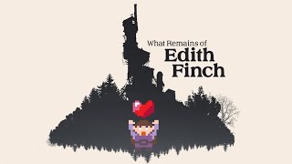 What Remains of Edith Finch [upl. by Tirzah87]