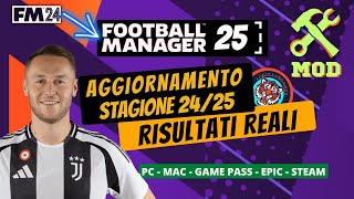 ASPETTANDO FM25  AGGIORNAMENTO DATABASE STAGIONE 2425 CON RISULTATI REALI  FOOTBALL MANAGER 2024 [upl. by Child]