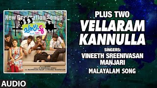 Vellaram Kannulla Audio Song  Malayalam Plus Two Movie  Roshan Vishnu  Manu R  Ramesan N [upl. by Noseimaj]