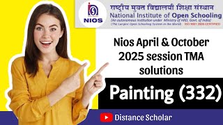 Nios Class12th Painting 332 TMA solution april 2025 ll nios tma solution AprilOct 2025 nios [upl. by Goody]