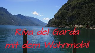 Riva del Garda mit dem Wohnmobil [upl. by Trofmoc]