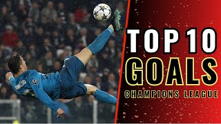 TOP 10 MEJORES Goles de la Champions League [upl. by Nolham]