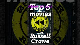 Top 5 RUSSELL CROWE Movies… Her List [upl. by Edals704]