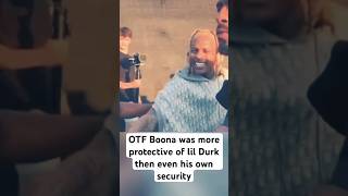 OTF Boona was more protective of Lil Durk than even his own security teamlildurk otf rap rapper [upl. by Farmer]