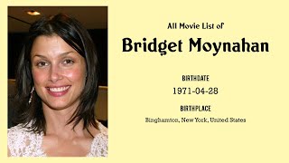 Bridget Moynahan Movies list Bridget Moynahan Filmography of Bridget Moynahan [upl. by Wilton402]