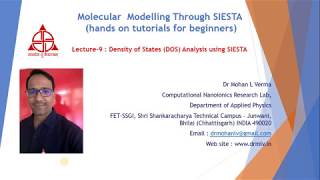 Lecture9  Density of States DOS Analysis using SIESTA  Dr Mohan L Verma [upl. by Maltzman683]