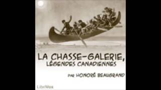 La Chasse galerie  Honoré Beaugrand  AudioBook FR [upl. by Galateah]