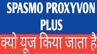 Spasmo proxyvon plus capsule  pain relief medicine [upl. by Airetnuhs31]