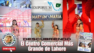 La Poblanita Descubriendo el Emporium Mall con Mexicana en Pakistan [upl. by Spencer620]