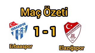 Erbaaspor 11 Elazığspor Maçın Özeti elazığ elazığspor [upl. by Ettegroeg]