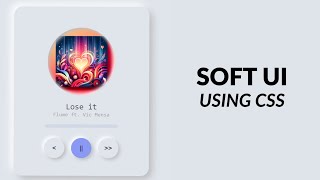 Neumorphism UI Design with HTML amp CSS Easy Tutorial  Soft UI [upl. by Lovash]