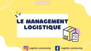 Le management logistique et ses objectifs  Cours détaillé  Formation logistique Ep 2 [upl. by Odnanreh]