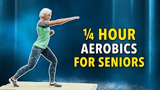 ¼ HOUR LOWIMPACT AEROBICS FOR SENIORS – HOME WORKOUT [upl. by Sutherland]