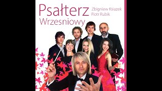 Psalm z krzakami czarnych jeżyn  Psałterz Wrześniowy  Piotr Rubik [upl. by Lirrad908]