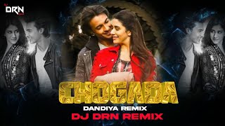 Chogada  Navratri Special  Dandiya Mix  Dj Drn Remix  Loveyatri  Aayush Sharma  Warina Hussein [upl. by Vizza599]