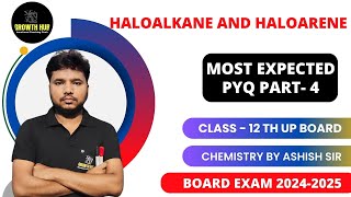 HALOALKANE amp HALOARENE TOPIC  MOST EXPECTED PYQ PART4  CHEMISTRY CLASS 12  BOARD EXAM [upl. by Grew]