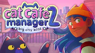 Cat Cafe Manager 2 Big City Bliss  Reveal Trailer [upl. by Claud]