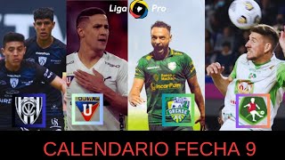 CALENDARIO DE LA FECHA 9  SEGUNDA ETAPA  LIGA PRO [upl. by Ytsud]