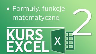 2 Kurs Excel  Funkcje matematyczne [upl. by Morley598]